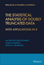 The Statistical Analysis of Doubly Truncated Data - With Applications in R