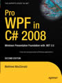 Pro WPF in C# 2008 - Windows Presentation Foundation with .NET 3.5
