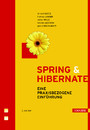 Spring & Hibernate - Eine praxisbezogene Einführung