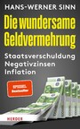 Die wundersame Geldvermehrung - Staatsverschuldung, Negativzinsen, Inflation