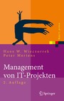 Management von IT-Projekten - Von der Planung zur Realisierung