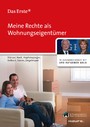 Meine Rechte als Wohnungseigentümer. ARD Ratgeber Geld bei Haufe - In Zus.arb. m. ARD Ratgeber Geld u. Haus + Grund München