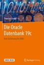 Die Oracle Datenbank 19c - Eine Einführung für DBAs