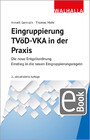 Eingruppierung TVöD-VKA in der Praxis - Die neue Entgeltordnung; Einstieg in die neuen Eingruppierungsregeln