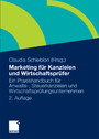 Marketing für Kanzleien und Wirtschaftsprüfer - Ein Praxishandbuch für Anwalts-, Steuerkanzleien und Wirtschaftsprüfungsunternehmen