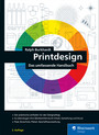 Printdesign - Das umfassende Handbuch