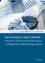 Task-Analysis-Tools (TAToo) - Schritt für Schritt Unterstützung zur erfolgreichen Anforderungsanalyse
