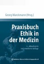 Praxisbuch Ethik in der Medizin - 2., aktualisierte und erweiterte Auflage
