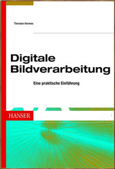 Digitale Bildverarbeitung Digitale Bildverarbeitung