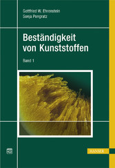 Beständigkeit von Kunststoffen (Zweibändige Ausgabe) Beständigkeit von Kunststoffen (Zweibändige Ausgabe)