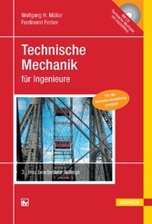 Technische Mechanik für Ingenieure - Geeignet für die Bachelor-Ausbildung Technische Mechanik für Ingenieure - Geeignet für die Bachelor-Ausbildung