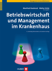 Betriebswirtschaft und Management im Krankenhaus Betriebswirtschaft und Management im Krankenhaus
