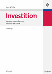 Investition - Investitionscontrolling und Investitionsrechnung Investition - Investitionscontrolling und Investitionsrechnung