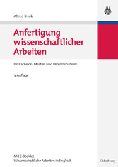 Anfertigung wissenschaftlicher Arbeiten - Ein prozessorientierter Leitfaden zur Erstellung von Bachelor-, Master- und Diplomarbeiten Anfertigung wissenschaftlicher Arbeiten - Ein prozessorientierter Leitfaden zur Erstellung von Bachelor-, Master- und Diplomarbeiten