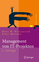 Management von IT-Projekten - Von der Planung zur Realisierung Management von IT-Projekten - Von der Planung zur Realisierung