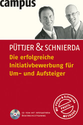 Die erfolgreiche Initiativbewerbung für Um- und Aufsteiger Die erfolgreiche Initiativbewerbung für Um- und Aufsteiger