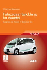 Fahrzeugentwicklung im Wandel - Gedanken und Visionen im Spiegel der Zeit Fahrzeugentwicklung im Wandel - Gedanken und Visionen im Spiegel der Zeit