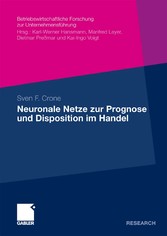 Neuronale Netze zur Prognose und Disposition im Handel Neuronale Netze zur Prognose und Disposition im Handel