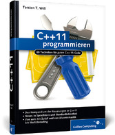 C++11 programmieren - 60 Techniken für guten C++11-Code C++11 programmieren - 60 Techniken für guten C++11-Code