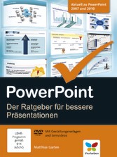 PowerPoint - Der Ratgeber für bessere Präsentationen PowerPoint - Der Ratgeber für bessere Präsentationen